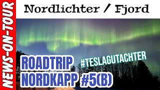 Roadtrip Nordkapp 2024 Teil 5(B) Nordlichter, Fjord, Emotions 10.4.2024 mit #Teslagutachter W.Müller